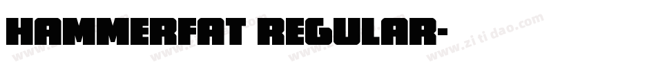 HammerFat Regular字体转换